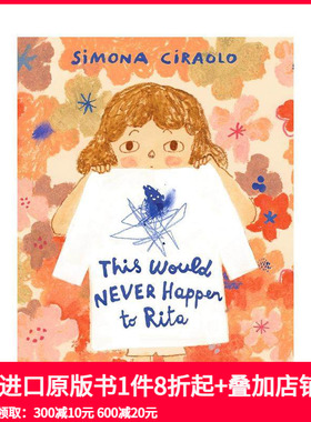 【预售】这绝不会发生在丽塔身上 This Would Never Happen to Rita 原版英文儿童绘本 Simona Ciraolo