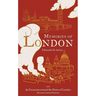 【现货】Alma Classics:Memories of London，亚米契斯：伦敦记忆 英文原版图书籍进口正版 Amicis,Edmondo de 世界文学
