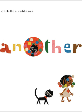 【现货】Another 探索另一个世界 凯迪克获奖者克里斯蒂安·鲁滨逊画著处女作 儿童艺术启蒙英语绘本 2-3-5-6-8岁 善本图书