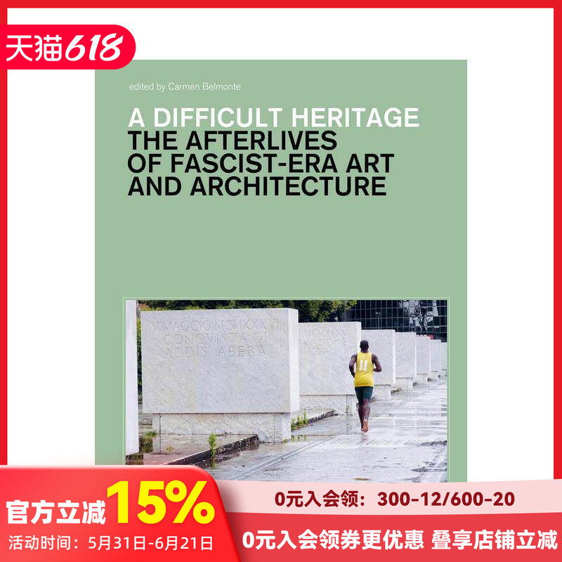 【预售】艰难的遗产:法西斯时代的艺术和不合时宜的建筑 A Difficult Heritage 原版英文建筑设计