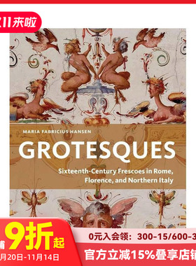 【预售】奇景异形：罗马、佛罗伦萨及意大利北部的十六世纪湿壁画 Grotesques ，，原版英文艺术画册画集 善本图书