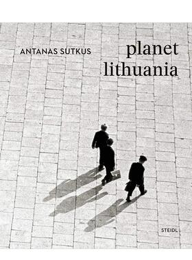 【预售】摄影师安坦纳斯·苏卡斯摄影集：立陶宛星球 Antanas Sutkus: planet lithuania 英文原版进口Steidl出版画册