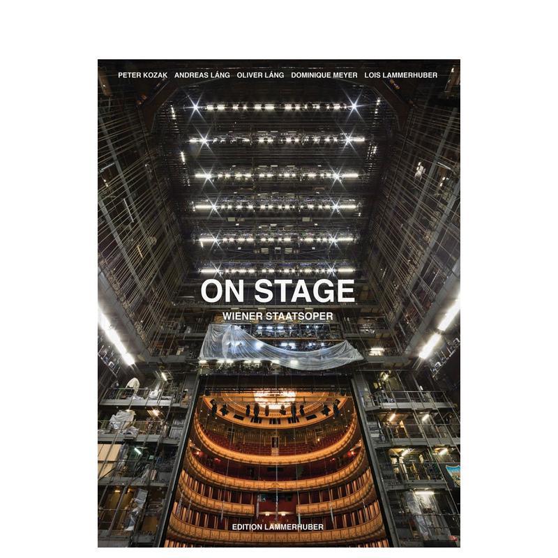 【预售】舞台之上:维也纳国家歌剧院 On Stage 原版英文摄影作品集人文景观 善本图书