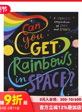 【预售】你能在太空中找到彩虹吗？ Can You Get Rainbows In Space? 原版英文儿童绘本