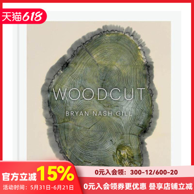 【预售】年轮木刻拓印 美国艺术家Bryan Nash Gill Woodcut  原版英文艺术画册画集 善本图书