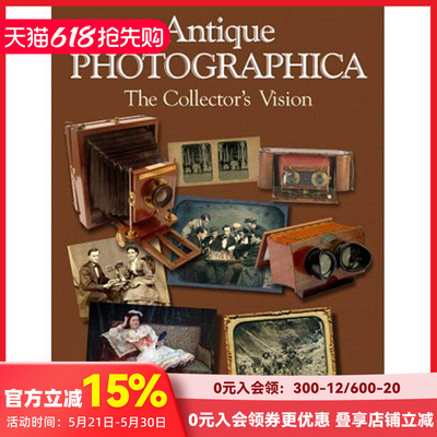 【预售】摄影爱好者的珍藏-收藏者的视角 Antique Photographica: The Collectors Vision 原版英文摄影作品集 善本图书