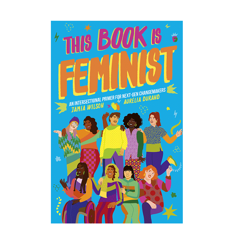 【现货】这本书是关于女性主义This Book Is Feminist 10岁以上青少年读物 英文原版 女性崛起历史人文知识 善本图书