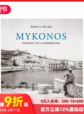 【预售】米科诺斯:一个消失时代的写照 Mykonos : Portrait of a Vanished Era 原版英文摄影作品集纪实