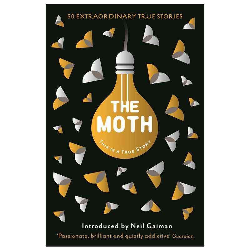 【现货】The Moth，蛾子：这是真实的故事 Neil Gaiman尼尔盖曼推荐