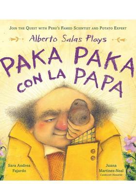 【现货】阿尔贝托·萨拉斯玩转土豆大冒险：跟随秘鲁著名科学家兼土豆专家的探索之旅 Alberto Salas Plays  原版英文儿童绘本