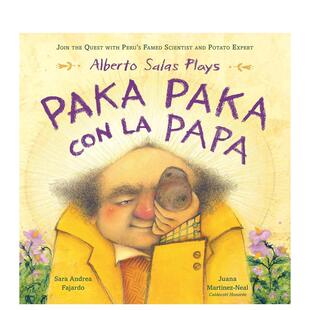 【现货】阿尔贝托·萨拉斯玩转土豆大冒险：跟随秘鲁著名科学家兼土豆专家的探索之旅 Alberto Salas Plays  原版英文儿童绘本