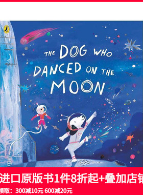 【预售】月球上起舞的狗 穿条纹睡衣的男孩作者 约翰·伯恩 绘本首作 The Dog Who Danced on the Moon 原版英文儿童绘本