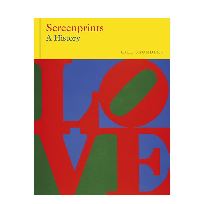 【现货】丝网印刷 Screenprints: A History 原版英文艺术画册画集