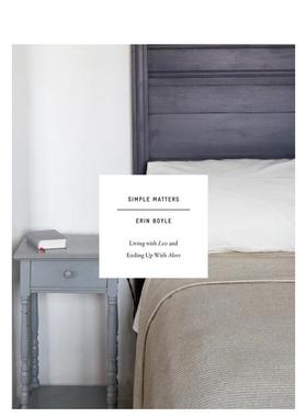 【现货】简单的问题：少即是多 Simple Matters: Living with Less and Ending Up with More 原版英文室内设计装饰