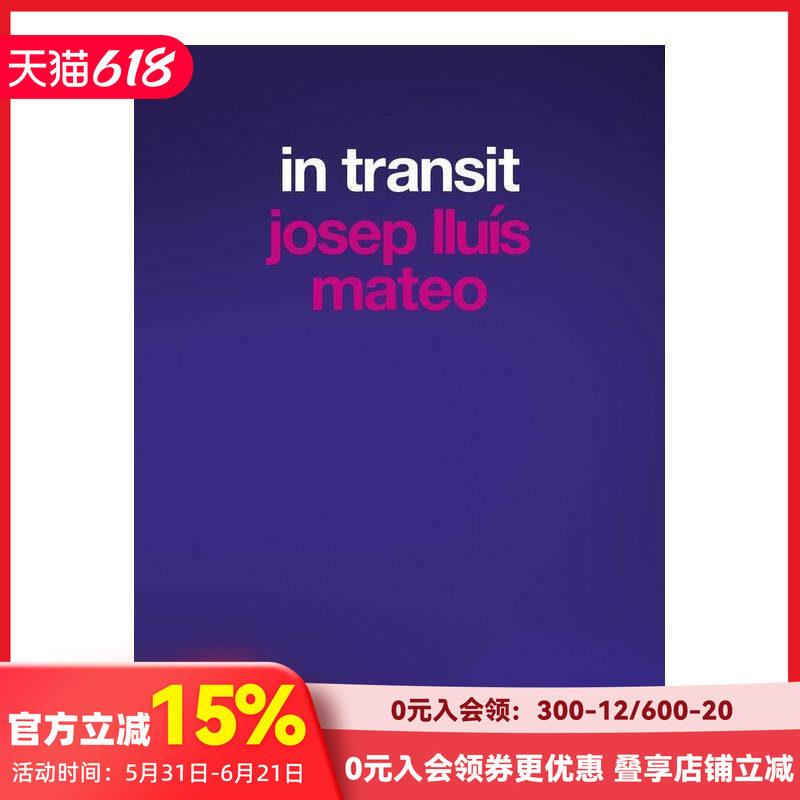 【现货】Josep Lluís Mateo: 转运中 Josep Lluís Mateo: In Transit 原版英文建筑设计 善本图书