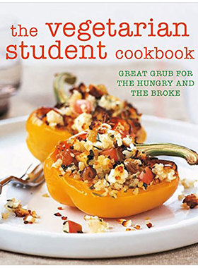 【现货】The Vegetarian Student Cookbook 素食学生食谱 英文原版餐饮食谱