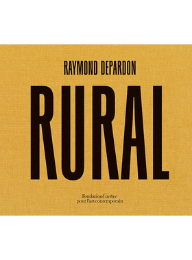 雷蒙·德帕顿Raymond Depardon: 法国乡村 社区 玻利维亚 荒原Rural 德帕东 英文原版进口摄影书集 善本图书