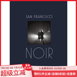 三藩市 现货 Francisco 英文原版 艺术摄影图书 旧金山 黑夜 Noir San 圣弗朗西斯科
