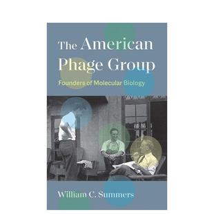 【预售】美国噬菌体小组:分子生物学的奠基人 The American Phage Group: Founders of Molecular Biology 原版英文社会科学