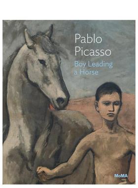 【现货】巴勃罗·毕加索：牵马的男孩 Pablo Picasso: Boy Leading A Horse 原版英文艺术画册画集