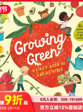 【预售】绿色成长：15个简单可食用园艺项目 Growing Green: A First Book of Gardening 进口原版英文儿童绘本知识百科 善本图书