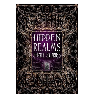 【预售】隐藏领域短篇小说 【Gothic Fantasy】Hidden Realms Short Stories 原版英文文学小说 善本图书