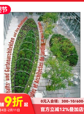 【预售】园林设计师及其作品：瑞士篇 Landscape Gardeners and Their Creations: Switzerland 原版英文园林景观 善本图书