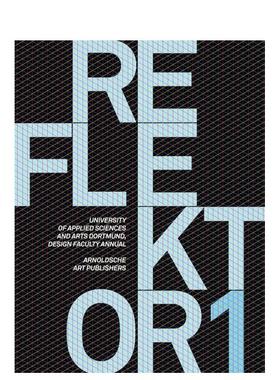 【预售】反光镜 01：多特蒙德应用科学与艺术大学设计学院2008年年鉴 Reflektor 01 : University of Applied 原版英文综合设计