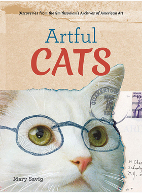 【现货】充满艺术的猫Artful Cats从史密森档案馆发掘美国艺术猫咪画作英文原版画册