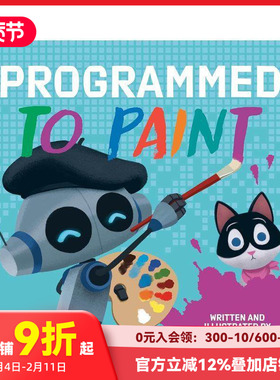 【预售】编程绘制 Programmed to Paint 原版英文儿童绘本 善本图书