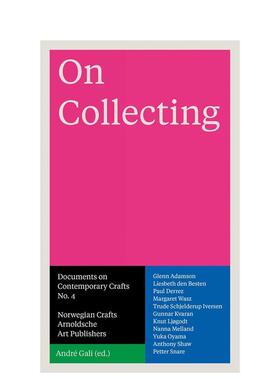 【预售】论收藏：当代工艺文献集第4卷 On Collecting : Documents on Contemporary Crafts No. 4 原版英文工业产品设计 善本图书