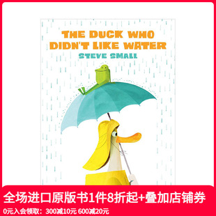 Duck Like 现货 鸭子The 温馨有趣故事 6岁亲子阅读 鸭子帮青蛙找家 Who 不喜欢水 儿童艺术绘本 Water Didn’t 英文原版