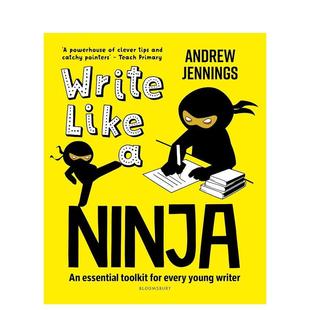 【现货】像忍者一样写作 Write Like a Ninja : An essential toolkit for every young writer 原版英文儿童自然拼读 善本图书