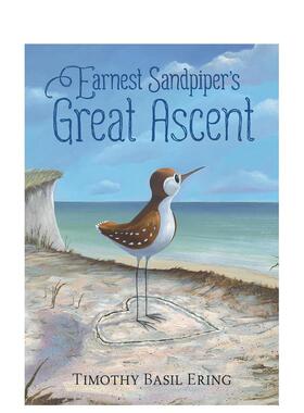 【预售】鹬的真诚伟大攀登 Earnest Sandpiper’s Great Ascent 原版英文儿童绘本