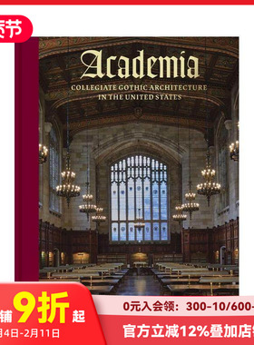 【预售】学术界：美国的学院哥特式建筑 Academia: Collegiate Gothi 原版英文建筑设计