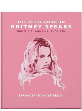 【现货】英文原版 布兰妮·斯皮尔斯小书（非官方指南）The Little Guide to:Britney Spears 音乐 正版进口书籍 善本图书