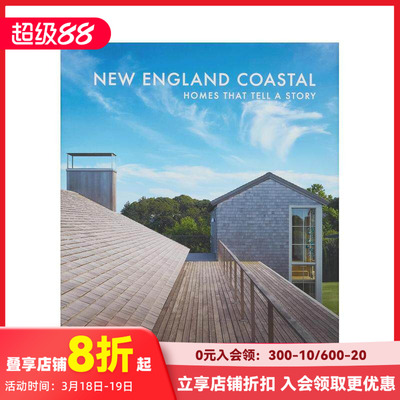 【现货】新英格兰海岸：叙述故事的家 New England Coastal: Homes That Tell a Story 原版英文建筑设计