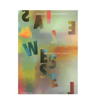 【预售】埃利亚斯·韦塞尔：冲突美学 Elias Wessel :Aesthetics of Conflict 原版英文艺术画册画集