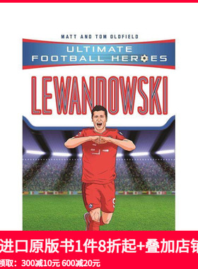 【预售】【足球英雄系列】莱万多夫斯基 【Ultimate Football Heroes】Lewandowski 原版英文青少年读物 善本图书