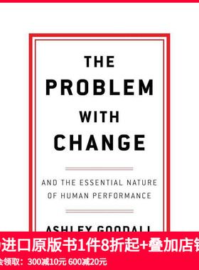 【预售】变革的弊端 领导力专家Ashley Goodall The Problem With Change 原版英文商业行销 善本图书