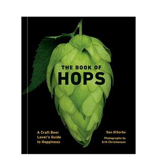 【预售】啤酒花之书 The Book of Hops 生活 酿酒指南 英文原版进口 善本图书