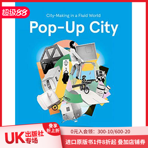 【现货】Pop-Up City：City-Making in a Fluid World 原版