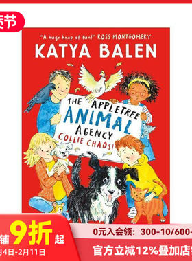 【预售】苹果树动物中介所：柯利犬大混乱 The Appletree Animal Agency: Collie Chaos 原版英文儿童章节书 善本图书