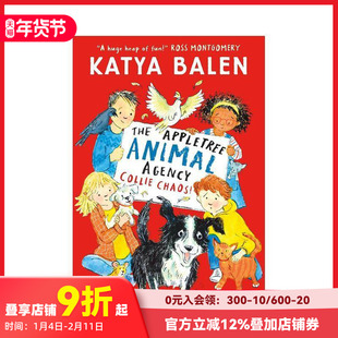 【预售】苹果树动物中介所：柯利犬大混乱 The Appletree Animal Agency: Collie Chaos 原版英文儿童章节书 善本图书