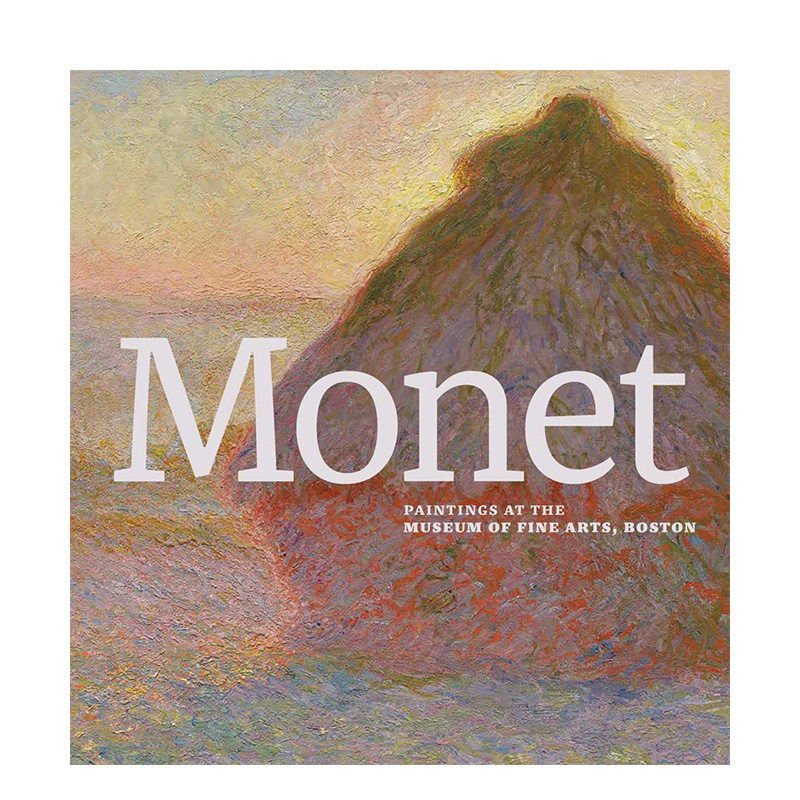 【现货】Monet 莫奈:波士顿美术博物馆藏画作 英文原版艺术画册 印象派美术现当代艺术
