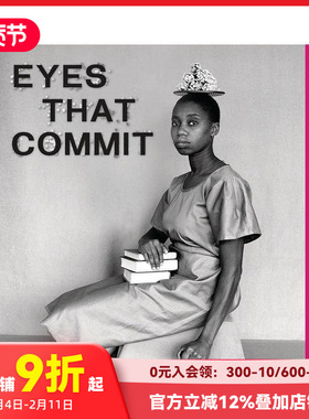 【预售】专注的目光：非裔女性视觉调查 Eyes That Commit: Black Women and Non-Binary Photographers: A Visual Survey 摄影集