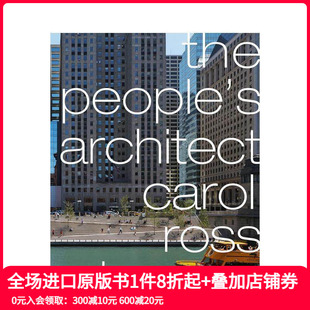 Carol 英文建筑设计 人民建筑师：卡罗尔·罗斯·巴尼 原版 Barney Ross Architect People’s The 现货
