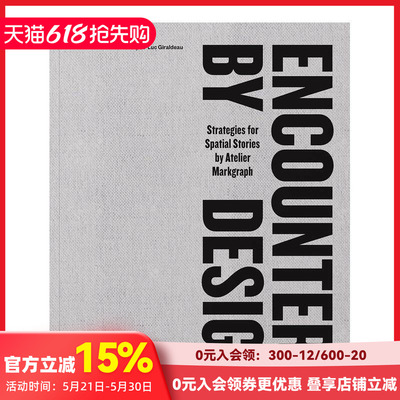 【现货】邂逅设计： 空间故事策略 Encounters By Design: Strategies For Spatial Stories 原版英文建筑设计 善本图书