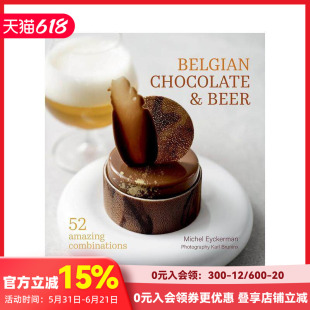 【现货】比利时巧克力与啤酒：52种味觉奇遇 Belgian Chocolate & Beer 原版英文餐饮生活美食