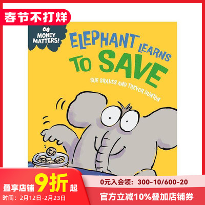 【现货】钱的问题：大象学会储蓄 Money Matters: Elephant Learns to Save 原版英文儿童绘本 善本图书